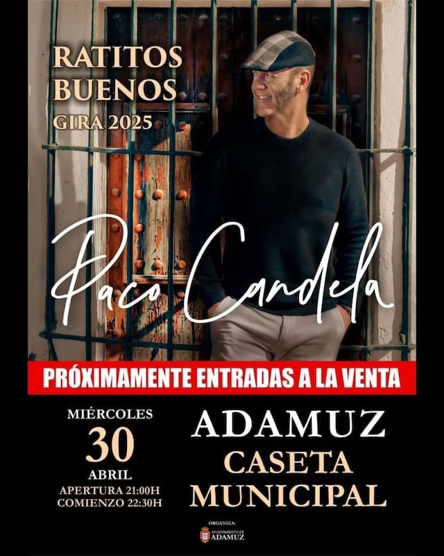 ¡Paco Candela llega a la Feria de Adamuz con su gira Ratitos Buenos 2025!